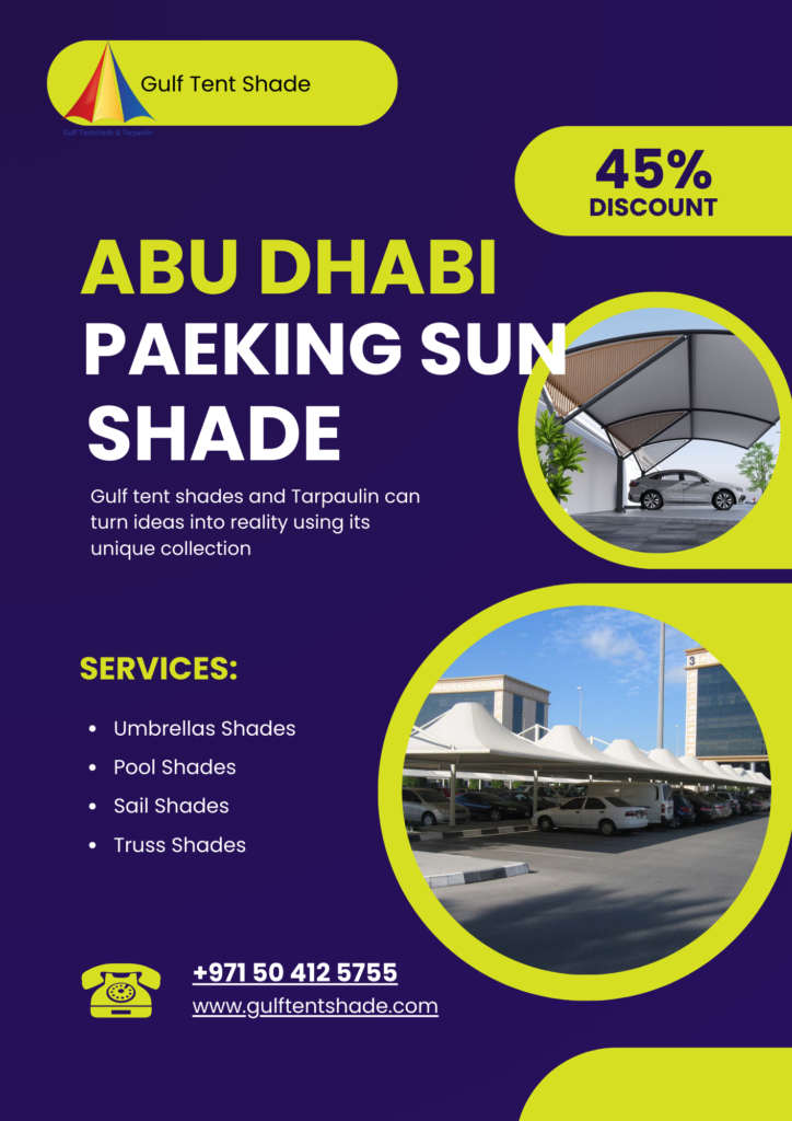 Effective Car Sun Protection in Abu Dhabi Choosing the Right Parking Shade